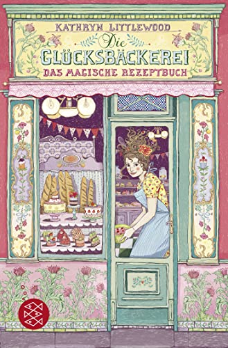 Beispielbild fr Die Glcksbckerei - Das magische Rezeptbuch zum Verkauf von medimops