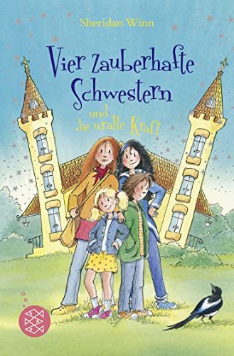 Beispielbild fr Vier zauberhafte Schwestern und die uralte Kraft zum Verkauf von AwesomeBooks