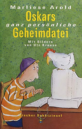 Oskars ganz persÃ¶nliche Geheimdatei. ( Ab 10 J.). (9783596850402) by Arold, Marliese; Krause, Ute.