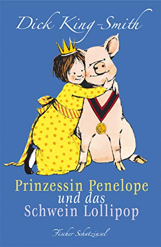 Prinzessin Penelope und das Schwein Lollipop. ( Ab 8 J.). (9783596851126) by King-Smith, Dick; Barton, Jill