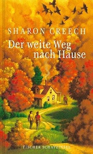 Der weite Weg nach Hause Sharon Creech. Aus dem Amerikan. von Adelheid Zöfel - Creech, Sharon