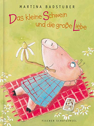 Stock image for Das kleine Schwein und die groe Liebe for sale by medimops