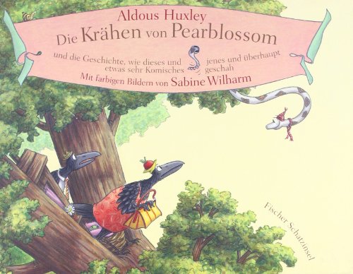 9783596852116: Die Krhen von Pearblossom: und die Geschichte, wie dieses und jenes und berhaupt etwas sehr Komisches geschah