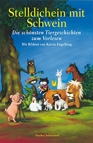 Beispielbild fr Stelldichein mit Schwein: Die schnsten Tiergeschichten zum Vorlesen zum Verkauf von medimops