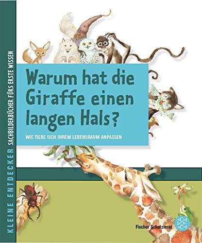 Beispielbild fr Kleine Entdecker - Warum hat die Giraffe einen langen Hals?: Wie Tiere sich ihrem Lebensraum anpassen zum Verkauf von medimops