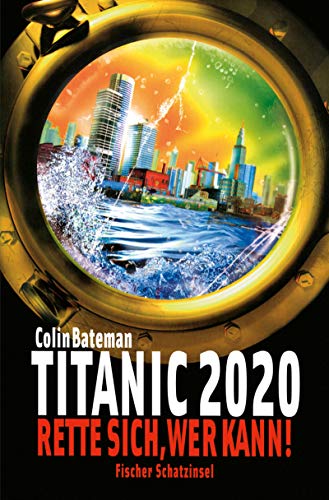 Beispielbild fr Titanic 2020 - Rette sich, wer kann! zum Verkauf von medimops
