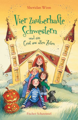 Stock image for Vier Zauberhafte Schwestern Und Ein Geist Aus Alten Zeiten for sale by Green Street Books