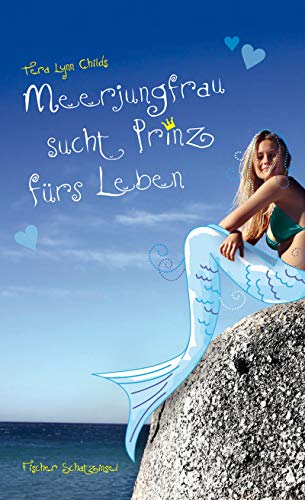 9783596854387: Meerjungfrau sucht Prinz frs Leben