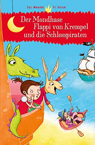 Beispielbild fr Der Mondhase Flappi von Krempel und die Schlosspiraten zum Verkauf von wortart-buchversand