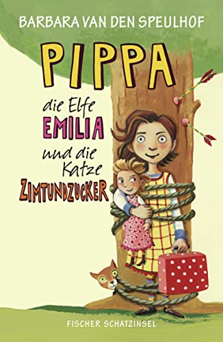 Beispielbild fr Pippa, die Elfe Emilia und die Katze Zimtundzucker zum Verkauf von medimops