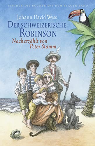 der schweizerische Robinson nacherzählt von Peter Stamm