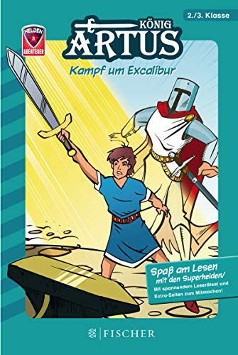 Beispielbild fr Helden-Abenteuer 03: Knig Artus - Kampf um Excalibur: Fischer. Nur fr Jungs zum Verkauf von medimops