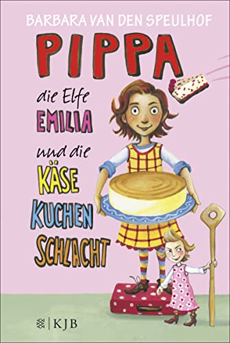 Beispielbild fr Pippa, die Elfe Emilia und die Ksekuchenschlacht zum Verkauf von medimops