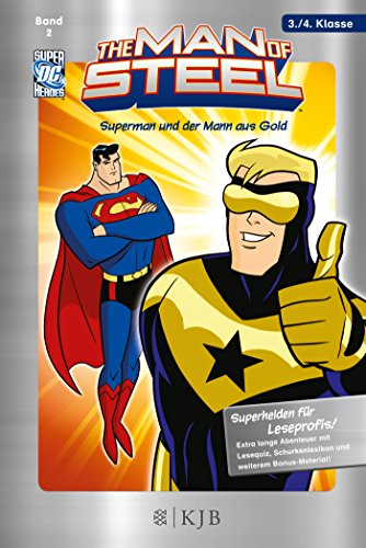 9783596856046: The Man of Steel 02: Superman und der Mann aus Gold: Fischer. Nur fr Jungs