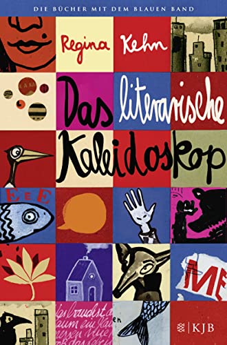 Beispielbild fr Das literarische Kaleidoskop: Ausgesucht und ausgezeichnet von Regina Kehn zum Verkauf von WorldofBooks