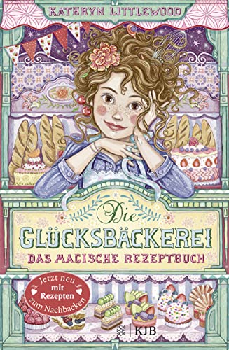 Beispielbild fr Die Glcksbckerei ? Das magische Rezeptbuch: Mit Rezepten zum Verkauf von medimops