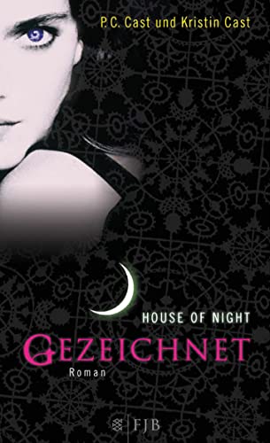 Gezeichnet: House of Night House of Night - Cast, P.C., Kristin Cast und Christine Blum