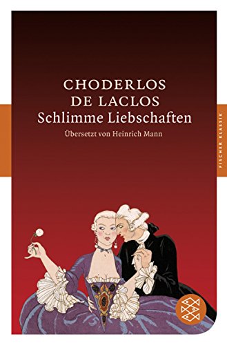 Schlimme Liebschaften (9783596900251) by Pierre Choderlos De Laclos