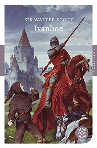 Ivanhoe: Roman (Fischer Klassik) [Paperback] Scott, Walter Sir and Tafel, Leonhard