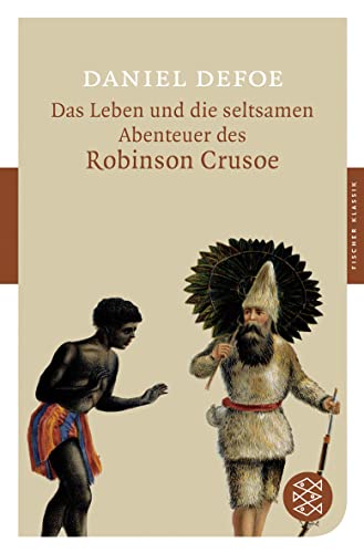 Beispielbild fr Das Leben und die seltsamen Abenteuer des Robinson Crusoe: Roman (Fischer Klassik) zum Verkauf von medimops