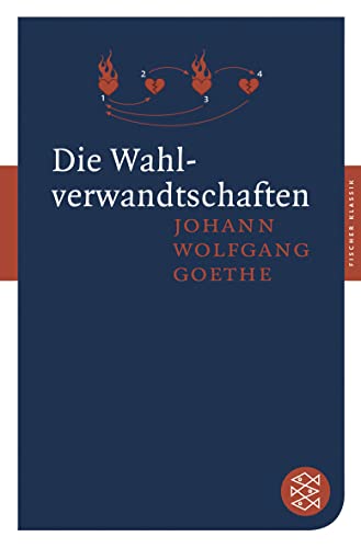 Die Wahlverwandtschaften: Roman (Fischer Klassik) - Goethe, Johann Wolfgang