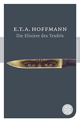 Imagen de archivo de Die Elixiere des Teufels : nachgelassene Papiere des Bruders Medardus eines Kapuziners ; Roman. Fischer ; 90063 : Fischer Klassik a la venta por Versandantiquariat Schfer