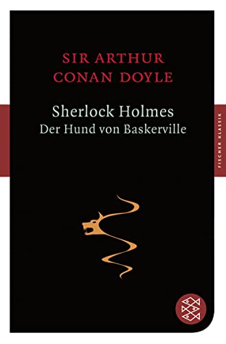 Sherlock Holmes - Der Hund von Baskerville: Roman (Fischer Klassik) - Doyle Arthur, Conan und Renate Wyler