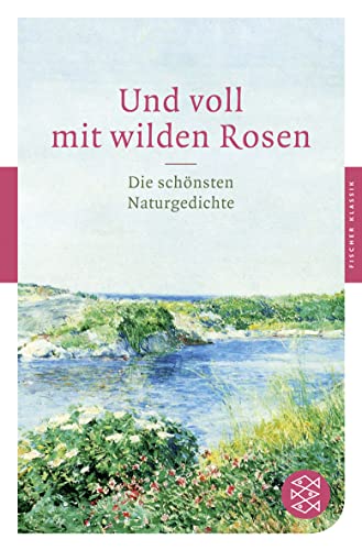 Beispielbild fr Und voll mit wilden Rosen zum Verkauf von Eichhorn GmbH