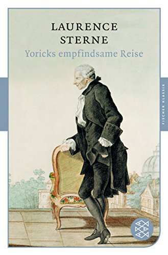 Yoricks empfindsame Reise nebst einer Fortsetzung von Freundeshand - Sterne, Laurence und Johann Joachim Christoph Bode