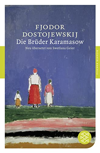 Die Brüder Karamasow: Roman (Fischer Klassik) - Dostojewskij, Fjodor M.