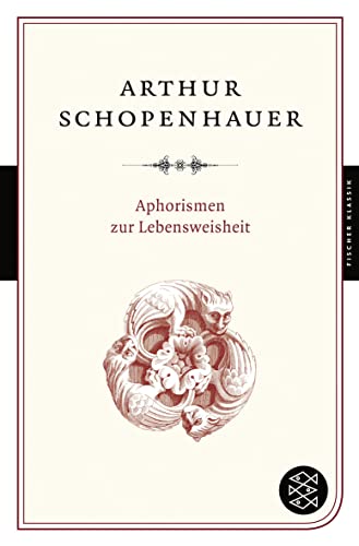 Aphorismen zur Lebensweisheit (Fischer Klassik) - Schopenhauer, Arthur