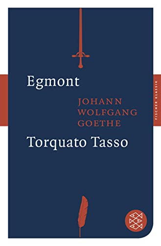 Egmont/ Torquato Tasso - Johann Wolfgang von Goethe