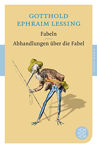 Fabeln / Abhandlungen über die Fabel (Fischer Klassik) - Lessing, Gotthold Ephraim
