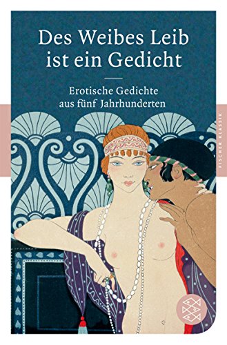 9783596901845: Des Weibes Leib ist ein Gedicht: Erotische Gedichte aus fnf Jahrhunderten