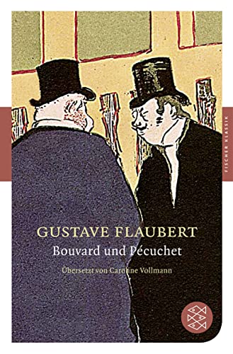 Imagen de archivo de Bouvard und Pcuchet: Roman: Das Wrterbuch der Gemeinpltze (Fischer Klassik) a la venta por medimops
