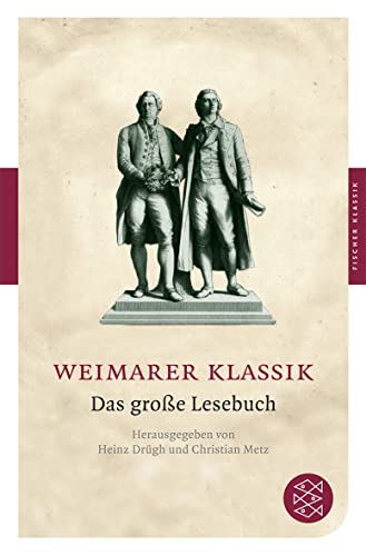 Beispielbild fr Weimarer Klassik - Das groe Lesebuch zum Verkauf von PRIMOBUCH