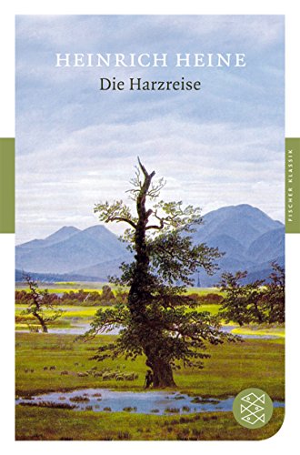 Die Harzreise (Fischer Klassik, Band 90214) - Heine, Heinrich