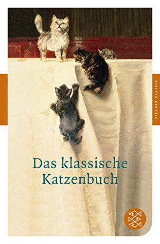 Beispielbild fr Das klassische Katzenbuch zum Verkauf von Ostmark-Antiquariat Franz Maier