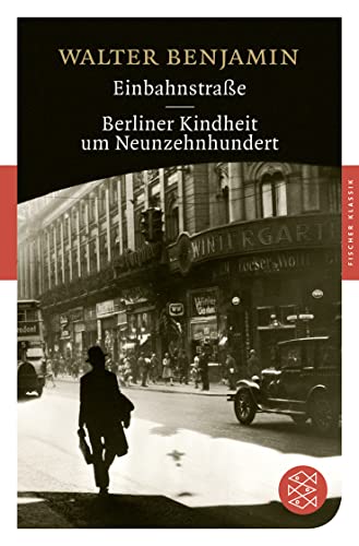Beispielbild für Einbahnstraße / Berliner Kindheit um Neunzehnhundert zum Verkauf von Blackwell's