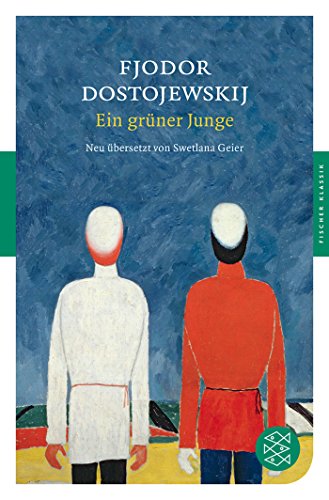 Ein grüner Junge: Roman (Fischer Klassik) - Dostojewskij, Fjodor M.