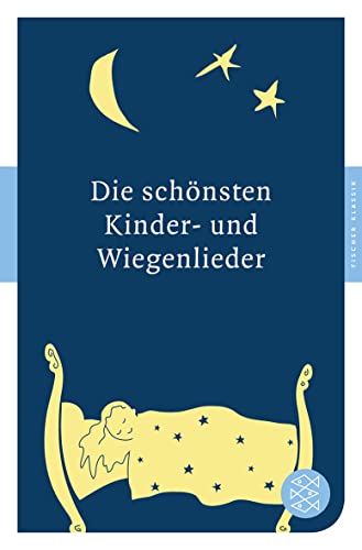 Beispielbild fr Die schnsten Kinder- und Wiegenlieder (Fischer Klassik) zum Verkauf von medimops