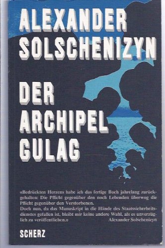 9783596903641: Der Archipel GULAG: Vom Verfasser autorisierte berarbeitete und gekrzte Fassung in einem Band