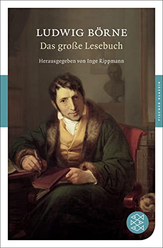 Das große Lesebuch - Ludwig Börne