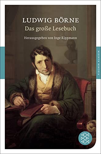 Stock image for Ludwig Brne: Das groe Lesebuch for sale by Versandantiquariat Dirk Buchholz