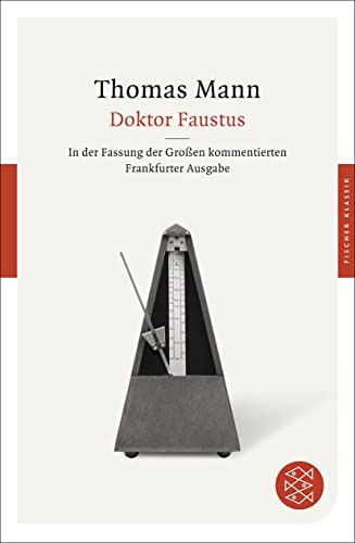 9783596904037: Doktor Faustus: Das Leben des deutschen Tonsetzers Adrian Leverkhn, erzhlt von einem Freunde. In der Fassung der Groen kommentierten Frankfurter Ausgabe