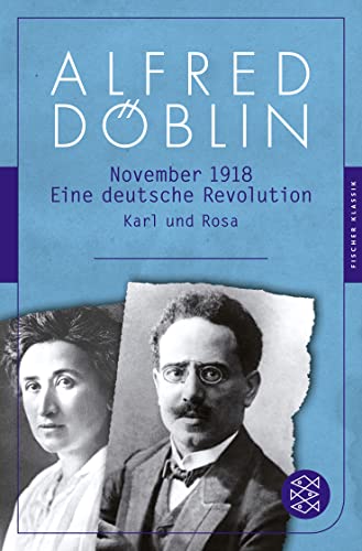 November 1918. ErzÃ¤hlwerk in drei Teilen. Dritter Teil: Karl und Rosa -Language: german - Döblin, Alfred