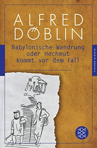 9783596904808: Babylonische Wandrung oder Hochmut kommt vor dem Fall: (Fischer Klassik)