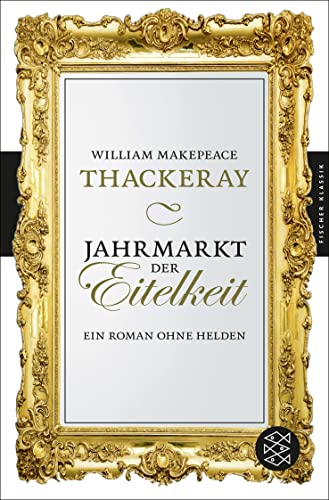 Beispielbild fr Jahrmarkt der Eitelkeit: Ein Roman ohne Helden (Fischer Klassik) zum Verkauf von medimops