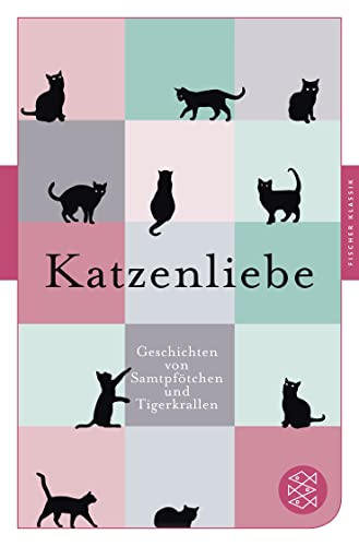 Beispielbild fr Katzenliebe: Geschichten von Samtpftchen und Tigerkrallen (Fischer Klassik) zum Verkauf von Gabis Bcherlager