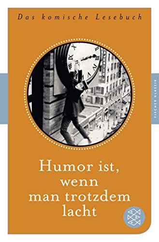 Beispielbild fr Humor ist, wenn man trotzdem lacht: Das komische Lesebuch Fischer Klassik zum Verkauf von medimops